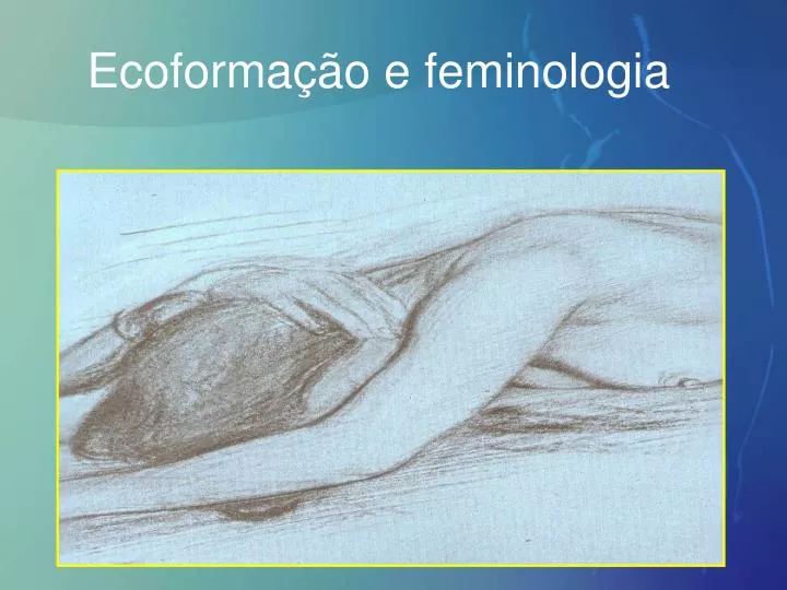 ecoforma o e feminologia