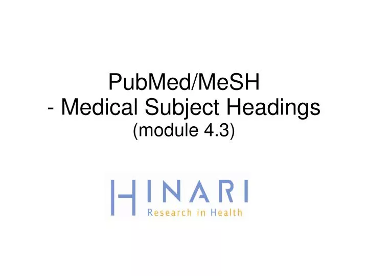 pubmed mesh medical subject headings module 4 3