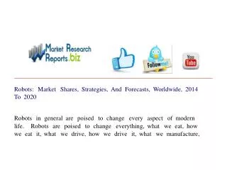 Robots: Market Shares, Strategies, And Forecasts, Worldwide,