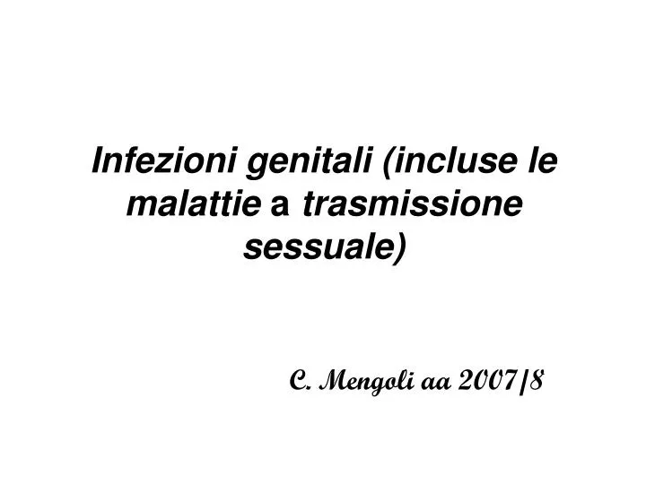 infezioni genitali incluse le malattie a trasmissione sessuale