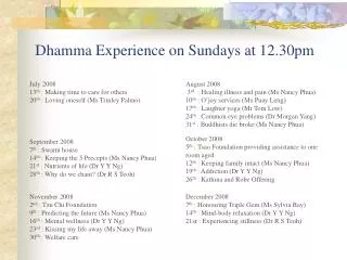 Dhamma Experience on Sundays at 12.30pm