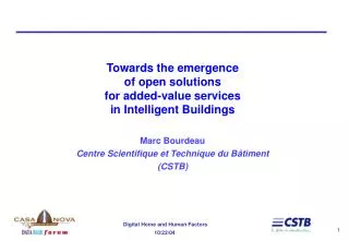 Towards the emergence of open solutions for added-value services in Intelligent Buildings