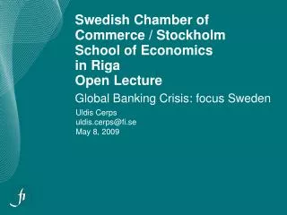 Swedish Chamber of Commerce / Stockholm School of Economics in Riga Open Lecture