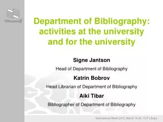 Department of Bibliography: activities at the university and for the university