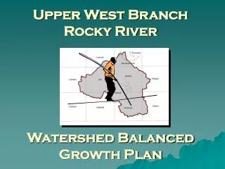 Upper West Branch Rocky River Watershed Balanced Growth Plan
