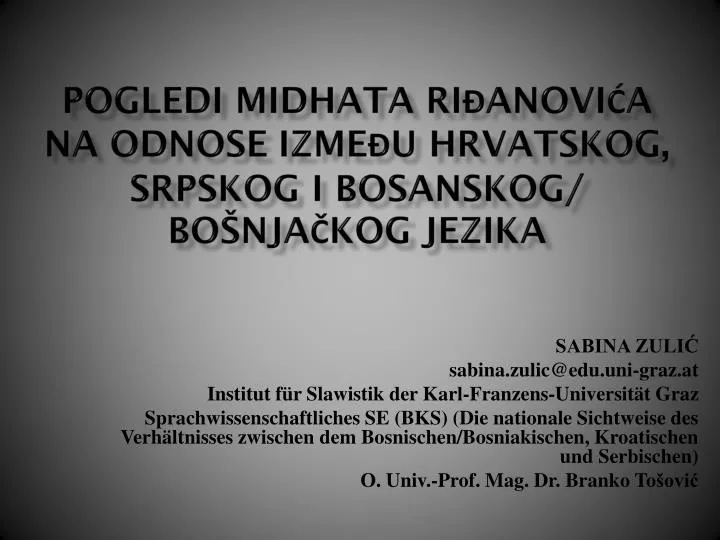pogledi midhata ri anovi a na odnose izme u hrvatskog srpskog i bosanskog bo nja kog jezika