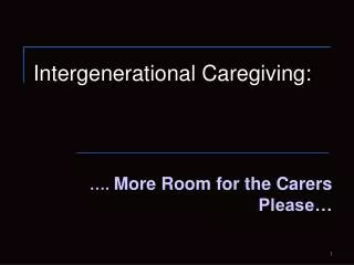 Intergenerational Caregiving: