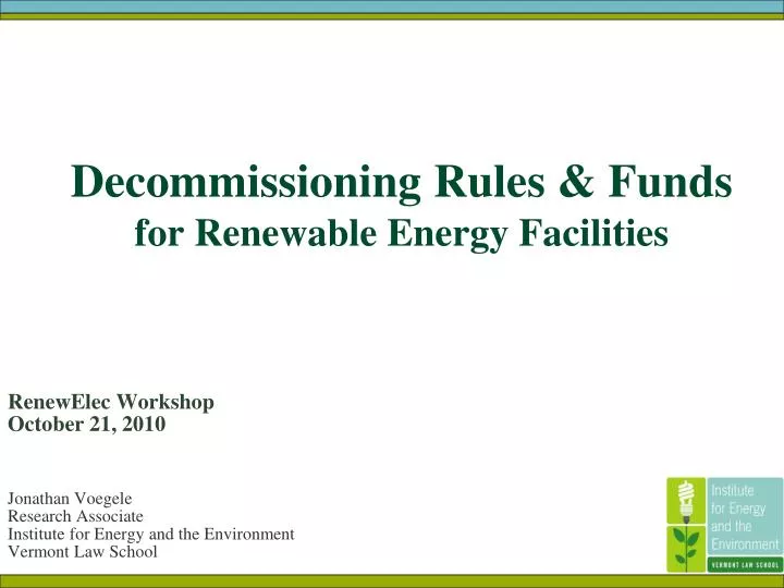 decommissioning rules funds for renewable energy facilities