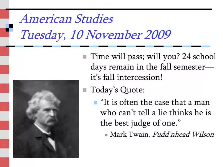 american studies tuesday 10 november 2009