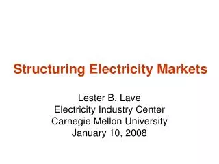 Structuring Electricity Markets