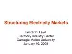 Structuring Electricity Markets - slide 1