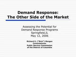 Demand Response: The Other Side of the Market