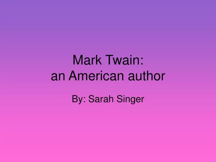 mark twain an american author