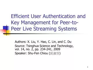 Efficient User Authentication and Key Management for Peer-to-Peer Live Streaming Systems