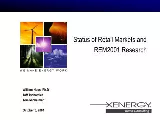 Status of Retail Markets and REM2001 Research