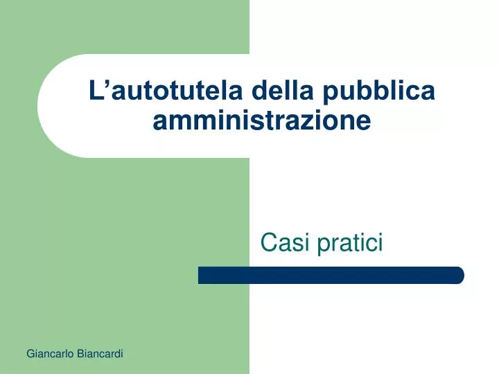 l autotutela della pubblica amministrazione