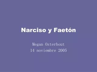 narciso y faet n
