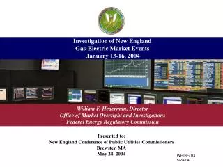 Investigation of New England Gas-Electric Market Events January 13-16, 2004