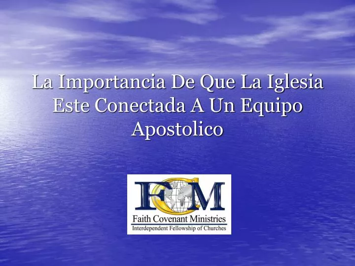 la importancia de que la iglesia este conectada a un equipo apostolico