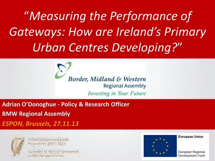 measuring the performance of gateways how are ireland s primary urban centres developing