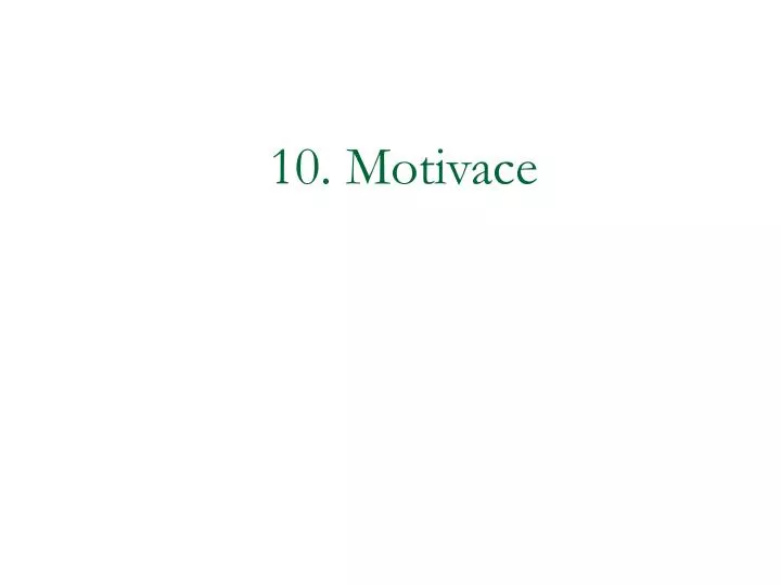 10 motivace
