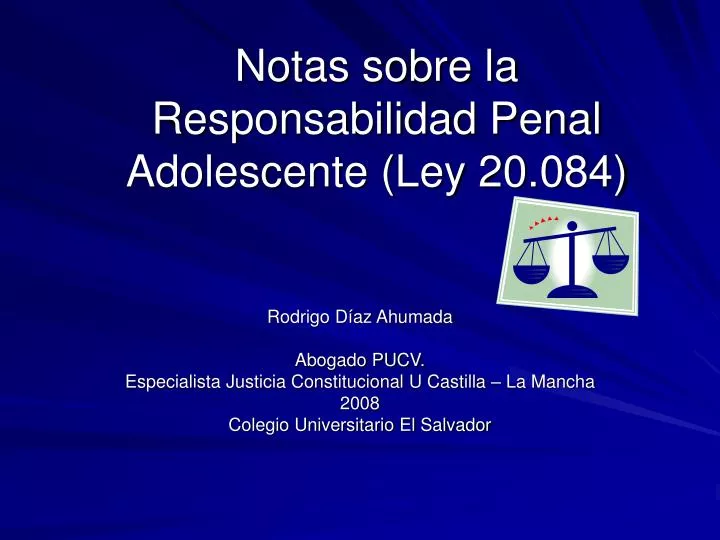 notas sobre la responsabilidad penal adolescente ley 20 084