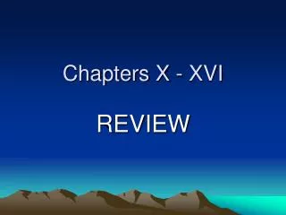 Chapters X - XVI