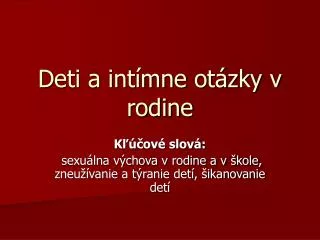 deti a int mne ot zky v rodine
