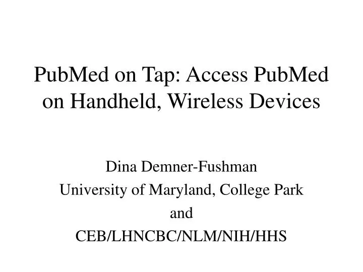 pubmed on tap access pubmed on handheld wireless devices