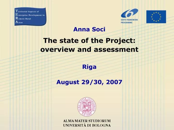 anna soci the state of the project overview and assessment riga august 29 30 2007