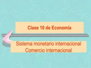 clase 10 de econom a
