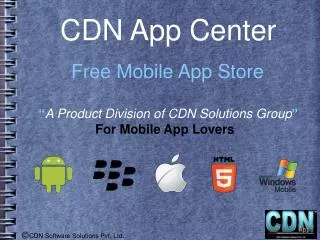 CDN Announces Free Mobile App Store