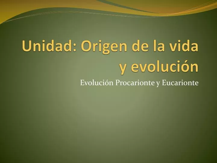 unidad origen de la vida y evoluci n