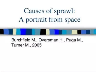 Causes of sprawl: A portrait from space