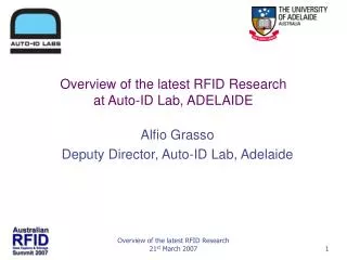 Overview of the latest RFID Research at Auto-ID Lab, ADELAIDE
