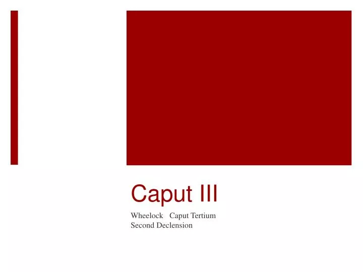 caput iii