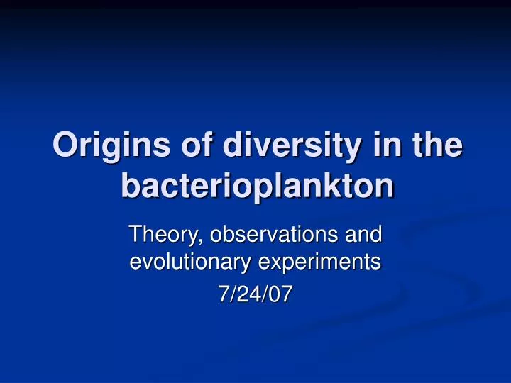 origins of diversity in the bacterioplankton