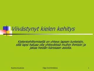 viiv stynyt kielen kehitys