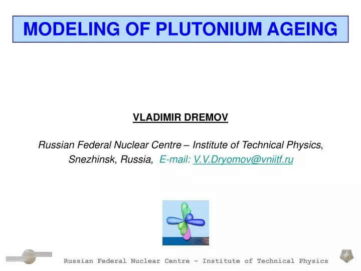 russian federal nuclear centre institute of technical physics