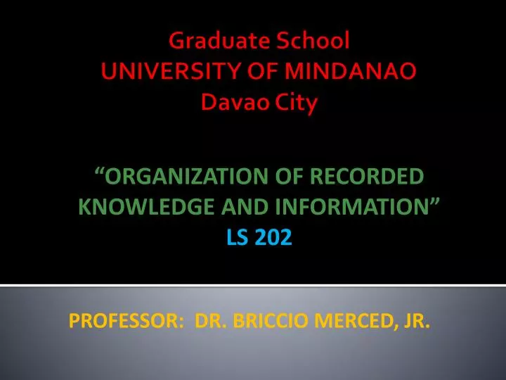 organization of recorded knowledge and information ls 202