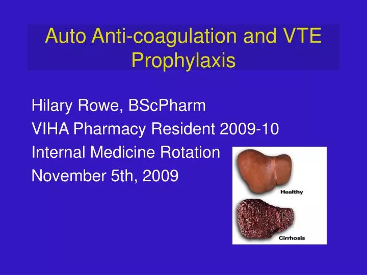 auto anti coagulation and vte prophylaxis