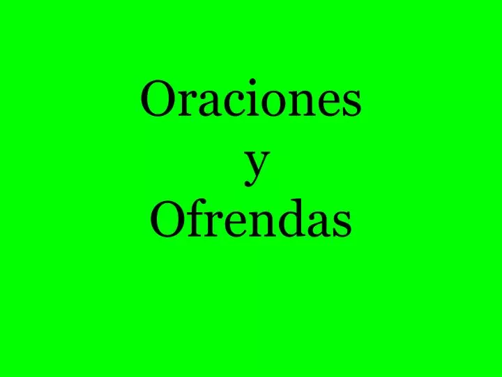 oraciones y ofrendas