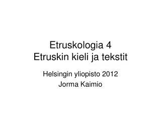 etruskologia 4 etruskin kieli ja tekstit