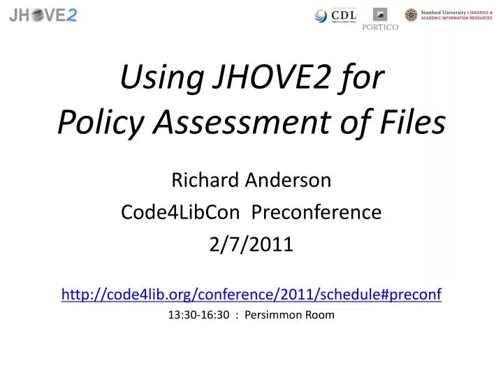 using jhove2 for policy assessment of files