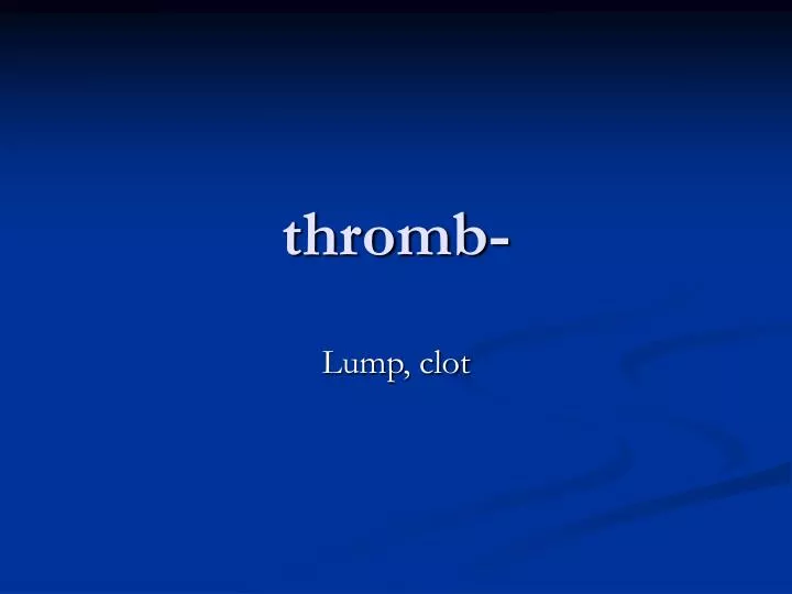 thromb