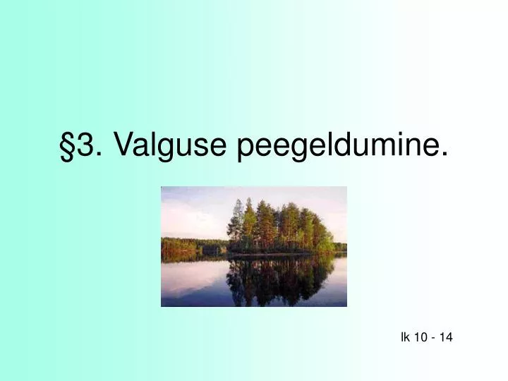 3 valguse peegeldumine