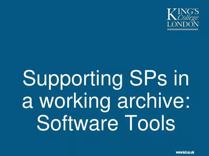 supporting sps in a working archive software tools