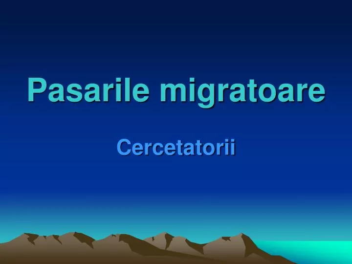 pasarile migratoare