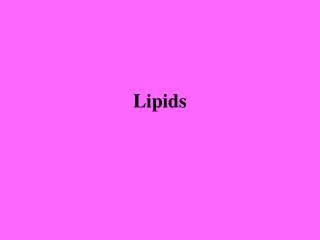 Lipids