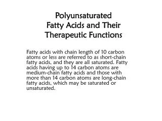 Polyunsaturated Fatty Acids and Their Therapeutic Functions